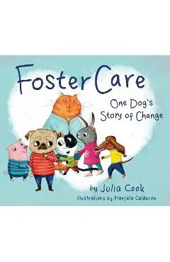 Foster Care: One Dog's Story of Change