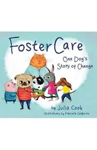 Foster Care: One Dog's Story of Change