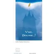 Vino, Doamne …! Meditatii in lumina lina