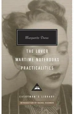 The Lover, Wartime Notebooks, Practicalities