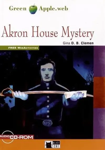 Akron House Mystery + Audio CD/CD-ROM (A2) - Paperback - Gina D.B. Clemen