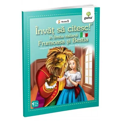 Frumoasa și Bestia. Învăț să citesc. Limba italiană, nivelul 1 (7+ ani) - Paperback brosat - ***