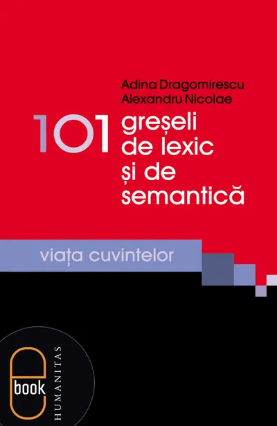 101 greşeli de lexic şi de semantică (pdf)