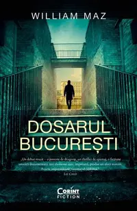 Dosarul București - Paperback brosat - William Maz