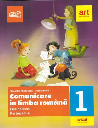 Comunicare în limba română. Fișe de lucru pentru Clasa I, Partea a II-a - Paperback brosat - Cleopatra Mihăilescu, Tudora Piţilă