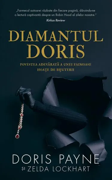 Diamantul Doris. Povestea adevărată a unei faimoase hoațe de bijuterii - Hardcover - Doris Payne, Zelda Lockhart