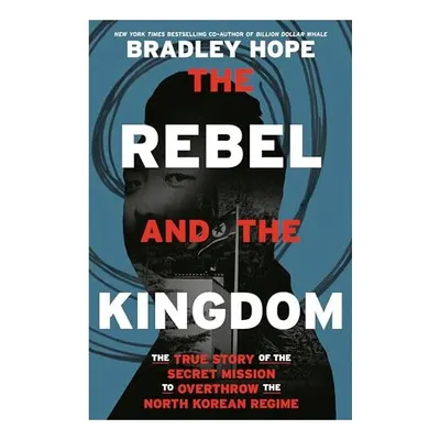 The Rebel and the Kingdom