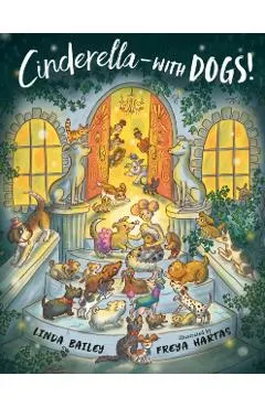 Cinderella--With Dogs!