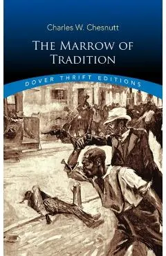 The Marrow of Tradition
