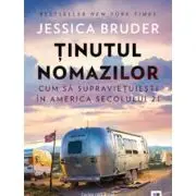 Tinutul nomazilor. Cum sa supravietuiesti in America secolului 21