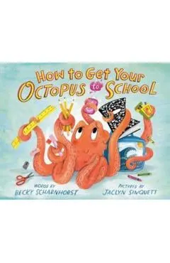 How to Get Your Octopus to School