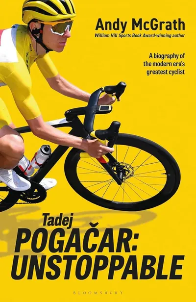 Tadej Pogacar: Unstoppable