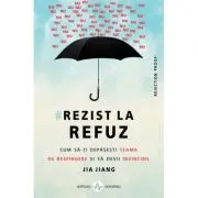 Rezist la refuz