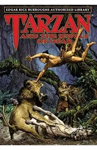 Tarzan and the Jewels of Opar: Edgar Rice Burroughs Authorized Library