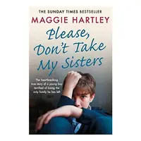 Please Don't Take My Sisters, Maggie Hartley