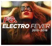 Electro Fever 2015-2016