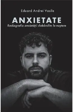 Anxietate. Radiografia anxietatii dobandite la nastere