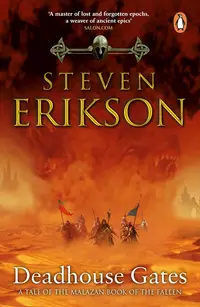 Deadhouse Gates (Malazan Book of the Fallen 2)