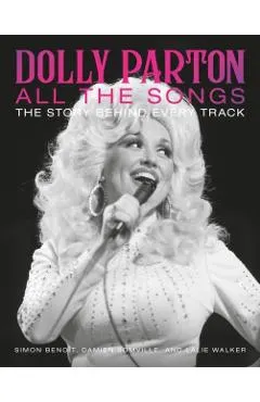 Dolly Parton All the Songs: The Story Behind Every Track