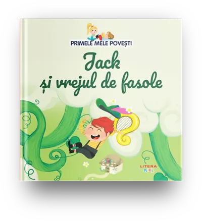 Volumul 38. Primele mele povesti. Jack si vrejul de fasole