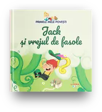 Volumul 38. Primele mele povesti. Jack si vrejul de fasole