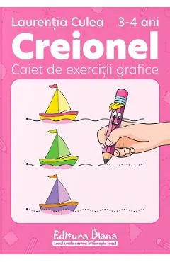Creionel 3-4 ani. Caiet de exercitii grafice Ed.2024