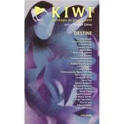 Kiwi, 2025. Antologia de proza scurta. Destine