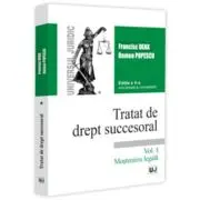 Tratat de drept succesoral. Editia a 5-a, actualizata si completata. Vol. 1. Mostenirea legala