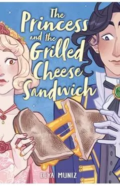 The Princess and the Grilled Cheese Sandwich (a Graphic Novel)