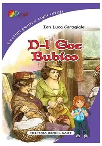 D-l Goe. Bubico - Paperback - Ion Luca Caragiale
