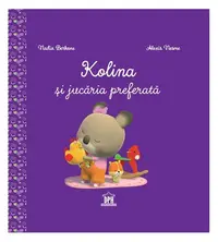 Kolina și jucăria preferată - Hardcover - Nadia Berkane