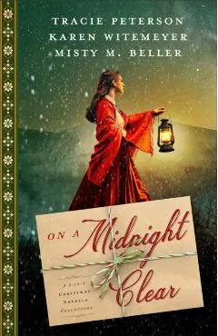 On a Midnight Clear: A 3-In-1 Christmas Novella Collection