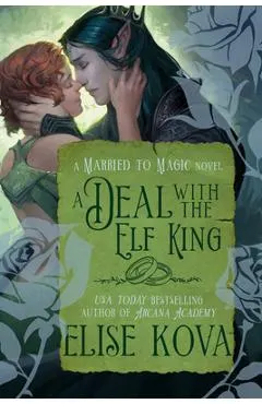 A Deal with the Elf King: A Standalone Fantasy Romance