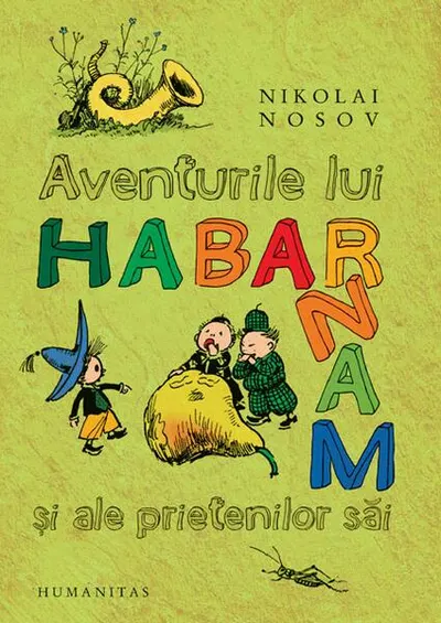 Aventurile lui Habarnam şi ale prietenilor săi - Paperback brosat - Nikolai Nosov