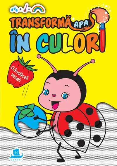 Transformă apa în culori. Gândăceii veseli - Paperback - ***