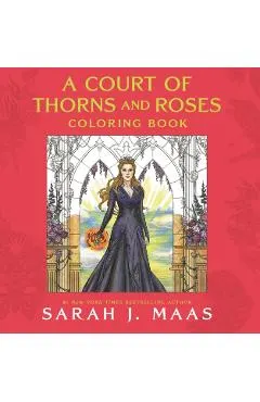 A Court of Thorns and Roses Coloring Book
