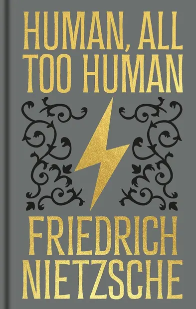 Human, All Too Human (Arcturus Ornate Classics)
