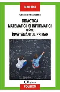 Didactica matematicii si informaticii pentru invatamantul primar