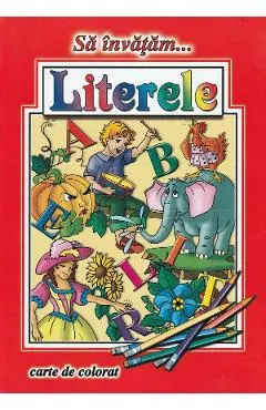 Sa invatam...Literele.