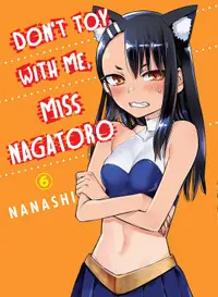 Don't Toy With Me, Miss Nagatoro, vol. 6