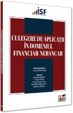 Culegere de aplicatii in domeniul financiar-nebancar