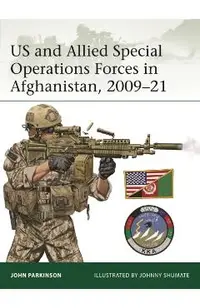 US and Allied Special Operations Forces in Afghanistan, 2009–21
