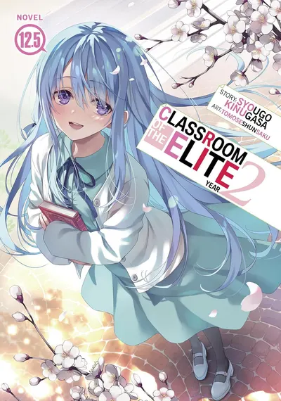 Classroom of the Elite: Year 2, Vol. 12.5 (Light Novel)