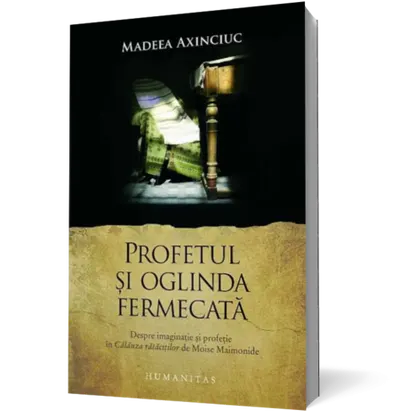 Profetul şi oglinda fermecată