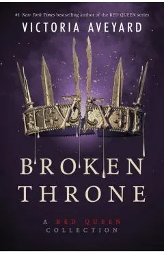 Broken Throne: A Red Queen Collection