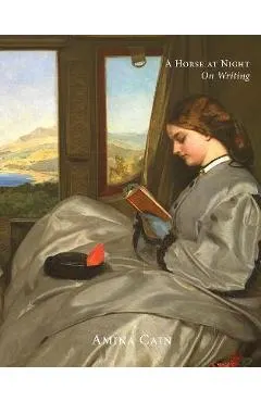 A Horse at Night: On Writing