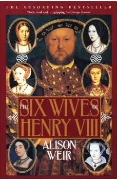 The Six Wives of Henry VIII