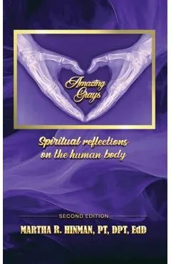 Amazing Grays: Spiritual reflections on the human body