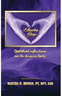 Amazing Grays: Spiritual reflections on the human body