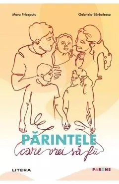 Parintele care vrei sa fii